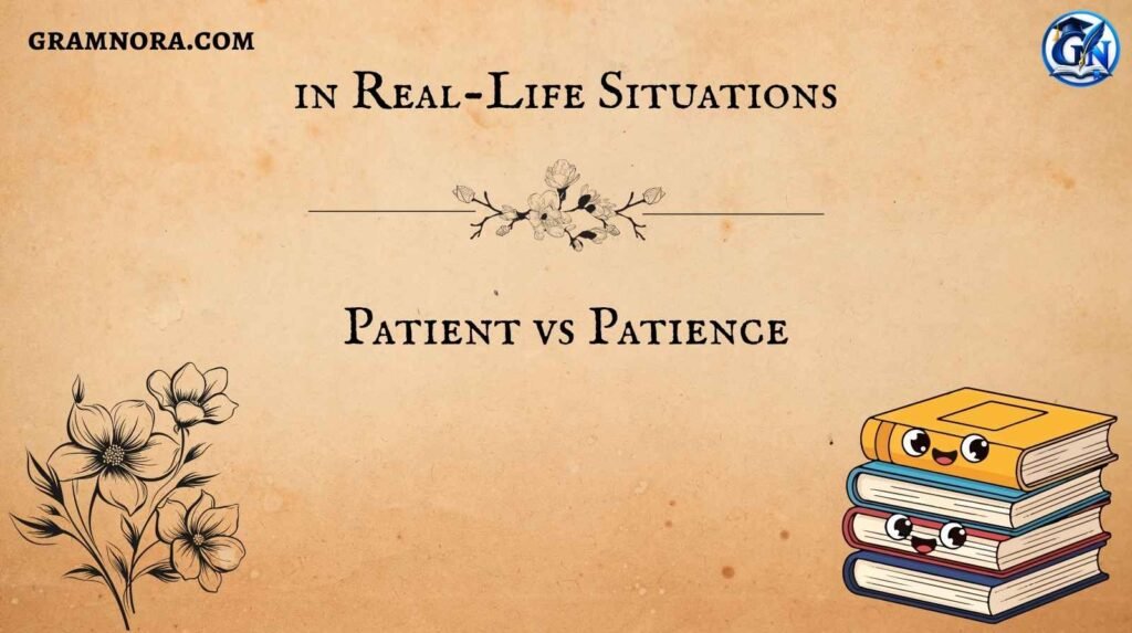 Patient vs Patience
