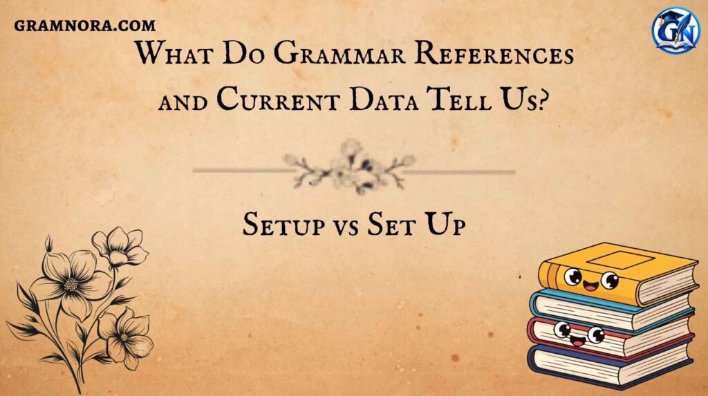 Setup vs Set Up