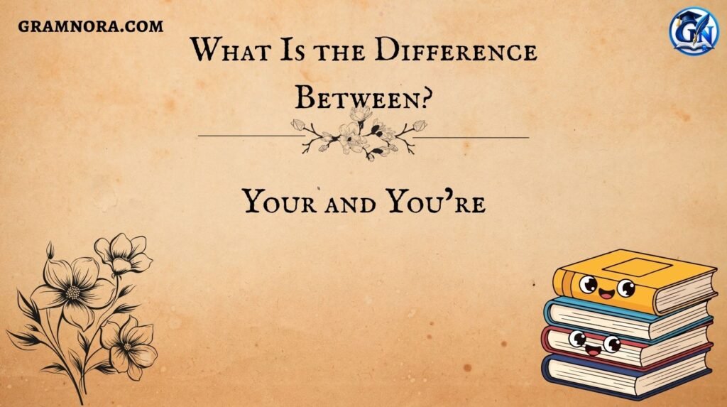 Your and You’re