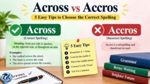 Across vs Accros