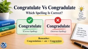 Congratulate Vs Congradulate
